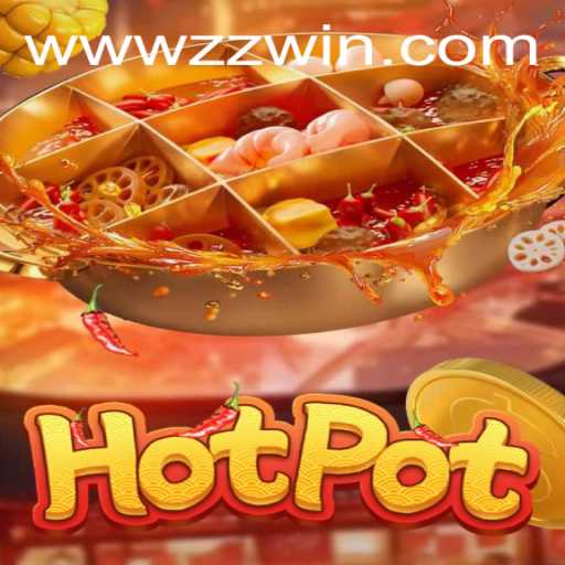 Unlock the Excitement of Hotpot: A Guide to Play and Dominate